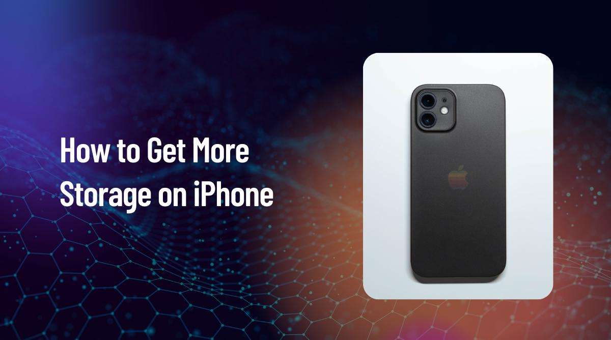 How to Get More Storage on iPhone (Without Paying)