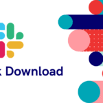 Slack Download How to Easily Download Slack for Mac, Windows, and Mobile