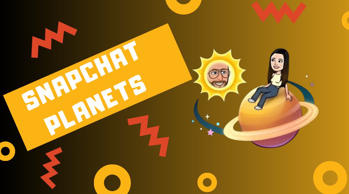 Snapchat Planets Explained What They Mean and How They Work