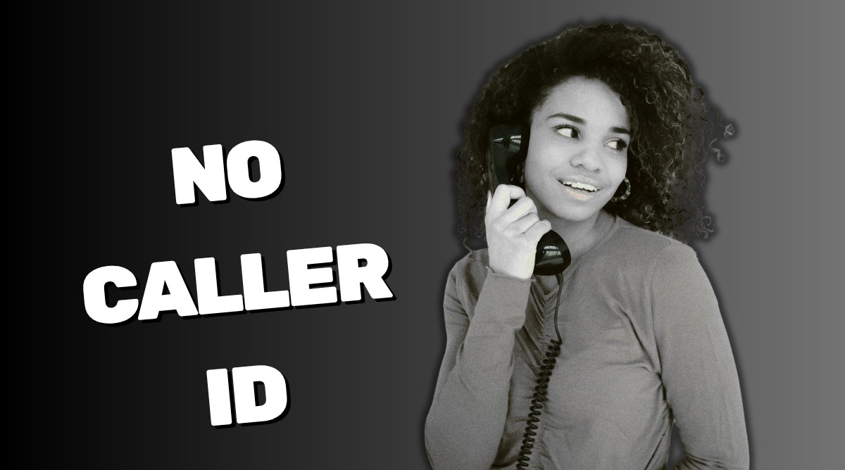 What Does ‘No Caller ID’ Mean and How Does It Work