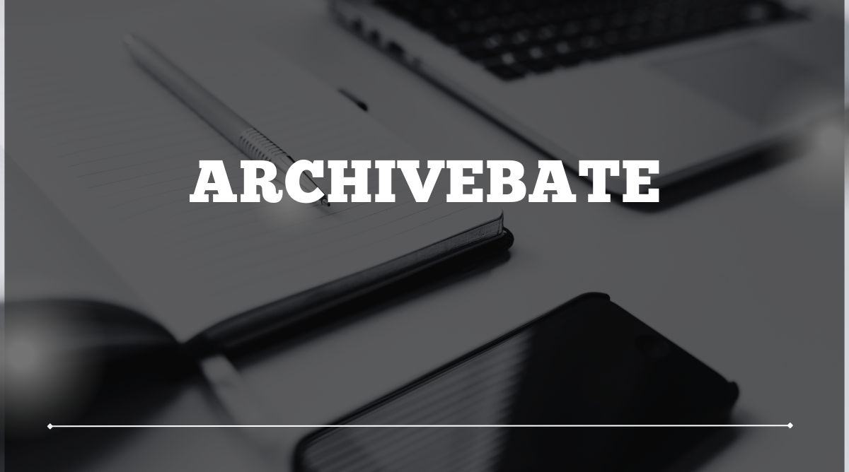Archivebate A Deep Dive into the Platform, Its Purpose, and Safety