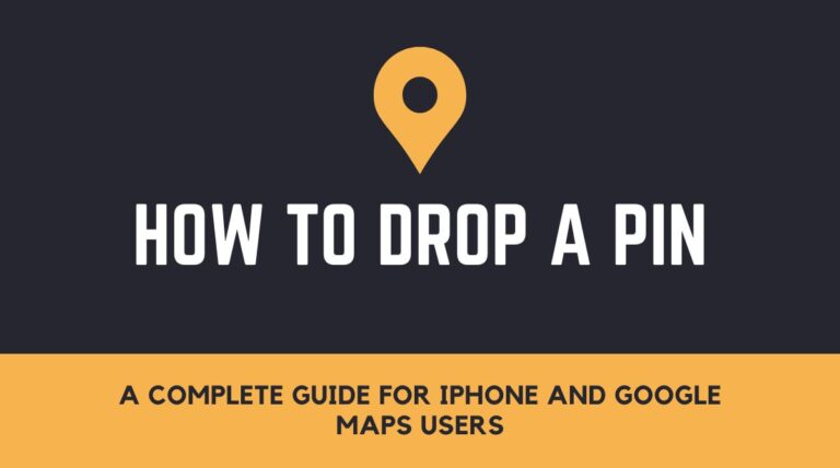 How to Drop a Pin A Complete Guide for iPhone and Google Maps Users