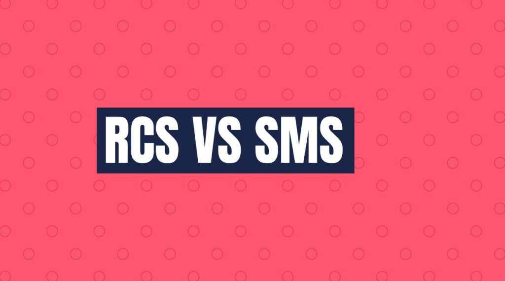 RCS vs SMS What’s the Real Difference in Modern Messaging
