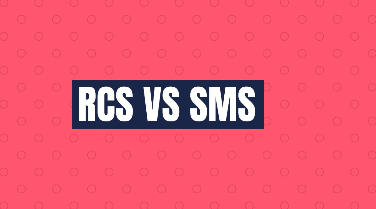 RCS vs SMS What’s the Real Difference in Modern Messaging