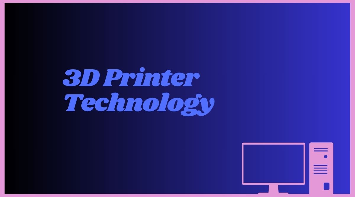 3D Printer Technology Shaping the Future of Creation and Innovation