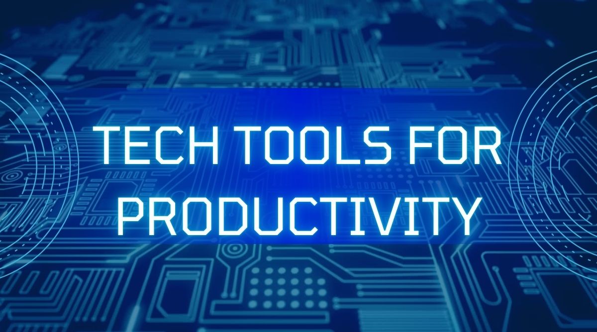 Boost Efficiency with These Top Tech Tools for Productivity