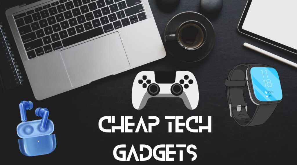 Cheap Tech Gadgets