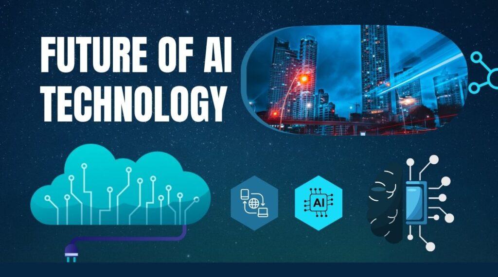 Future of AI Technology