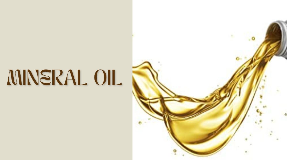 Mineral Oil What It Is, What It's Made Of, and Why You Probably Use It Daily