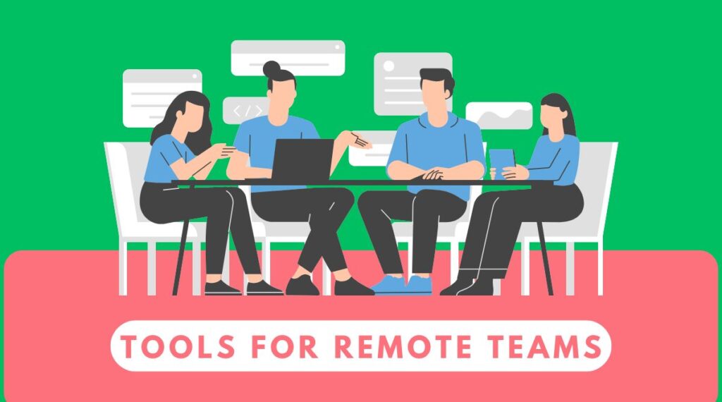 Tools for Remote Teams