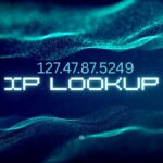 What is IP Lookup and How Does it Work